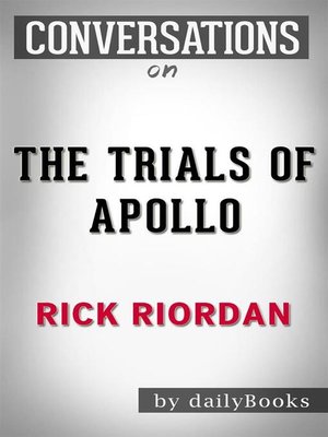 cover image of The Trials of Apollo--By Rick Riordan | Conversation Starters